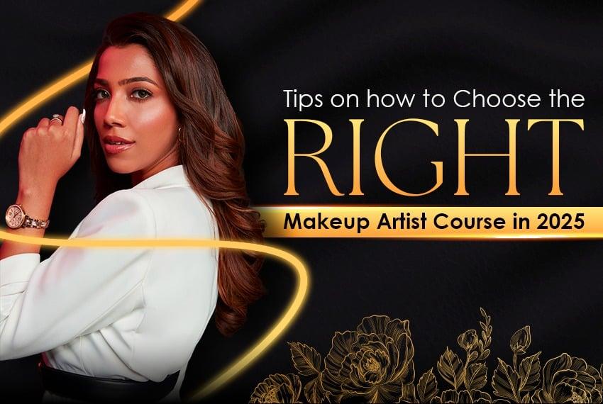 How to Select the Best Makeup Artist Course in 2025