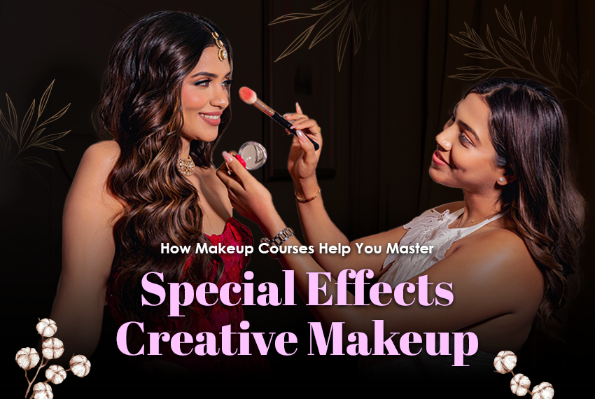 How Makeup Courses Help You Master Special Effects and Creative Makeup